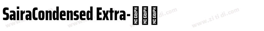 SairaCondensed Extra字体转换